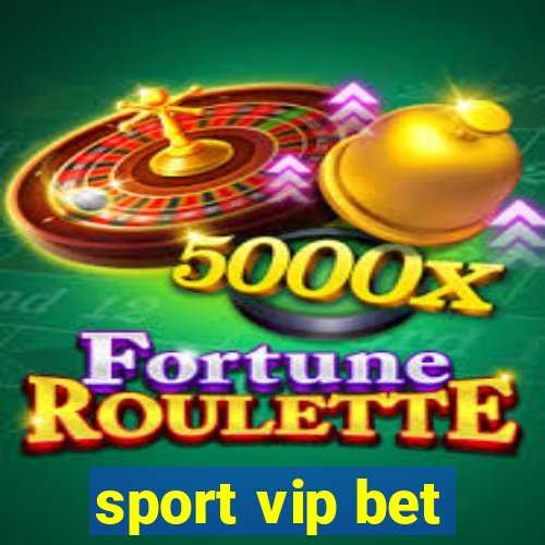 sport vip bet